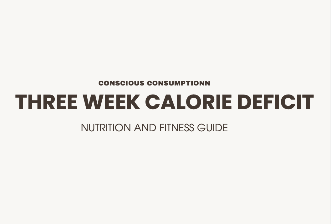 THREE WEEK CALORIE DEFICIT